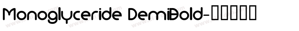 Monoglyceride DemiBold字体转换
